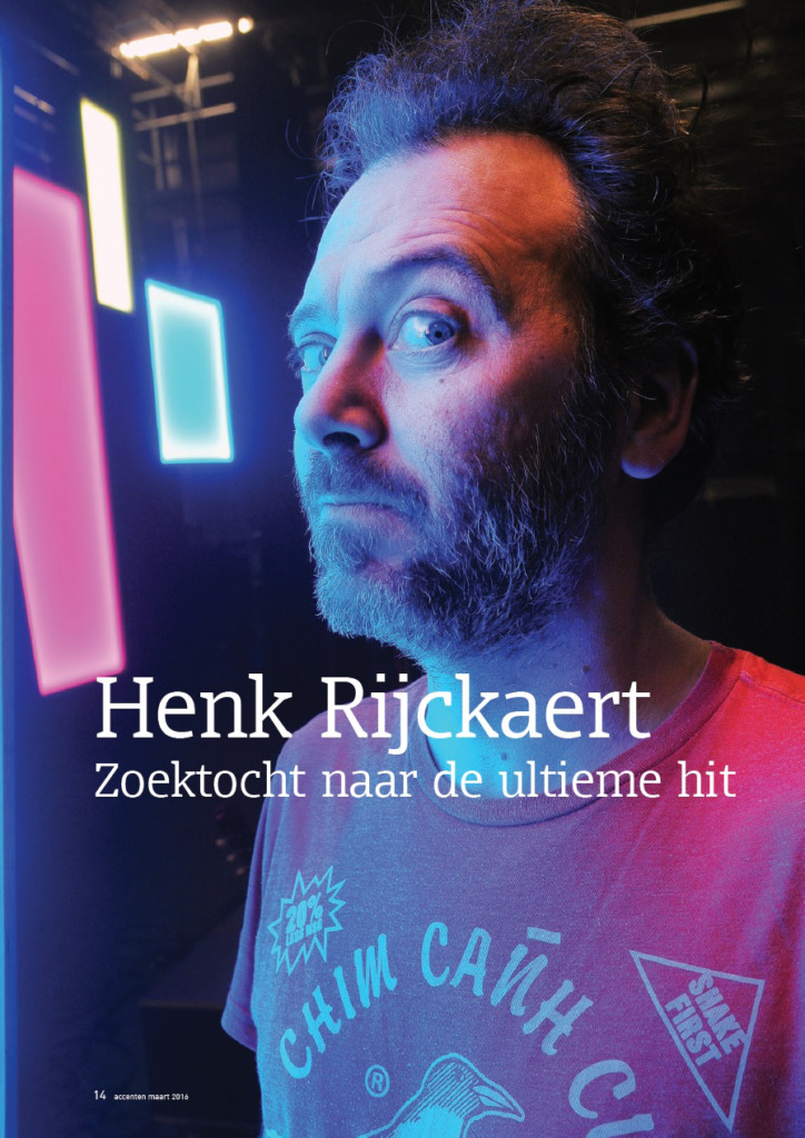 Henk Rijckaert Zoektocht naar de ultieme hit